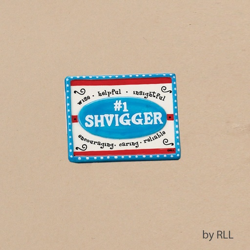 [MAG-105] "#1 Shvigger Handpainted Ceramic Magnet